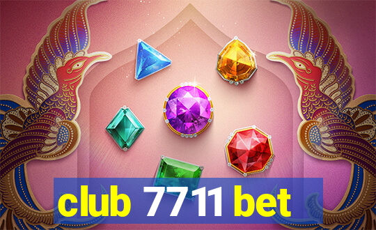 club 7711 bet